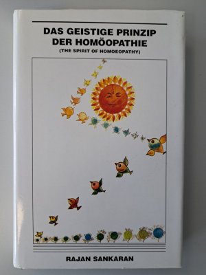 gebrauchtes Buch – Rajan Sankaran – Das Geistige Prinzip der Homöopathie