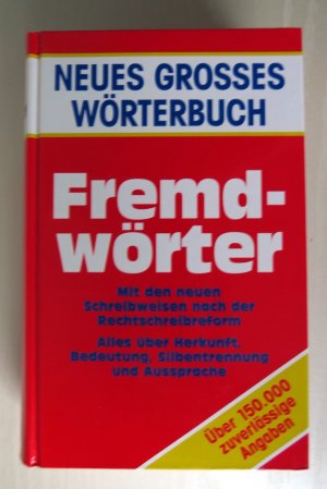 Neues großes Wörterbuch - Fremdwörter