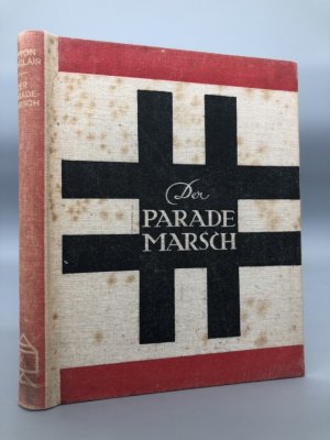 Der Parademarsch. Eine Studie über Amerikanische Erziehung. Hardcover/Leinen. Deutsche Erstausgabe.