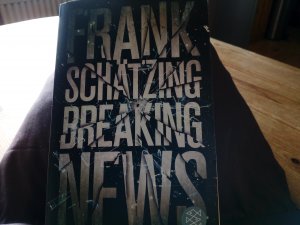 gebrauchtes Buch – Frank Schätzing – Breaking News