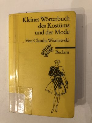 gebrauchtes Buch – Claudia Wisniewski – Kleines Wörterbuch des Kostüms und der Mode