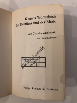 gebrauchtes Buch – Claudia Wisniewski – Kleines Wörterbuch des Kostüms und der Mode