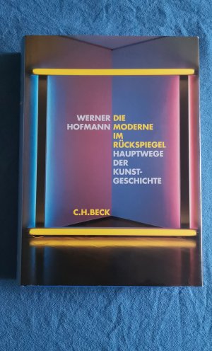 gebrauchtes Buch – Werner Hofmann – Die Moderne im Rückspiegel