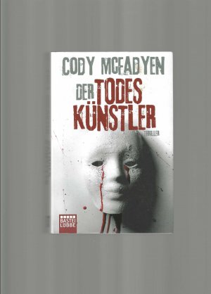 gebrauchtes Buch – Cody Mcfadyen – Der Todeskünstler - Thriller