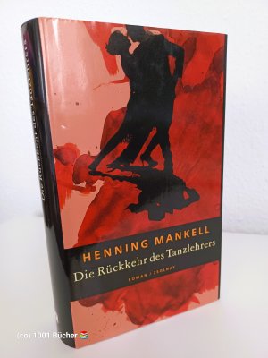 gebrauchtes Buch – Henning Mankell – Die Rückkehr des Tanzlehrers ~ Kriminalroman