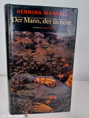 gebrauchtes Buch – Henning Mankell – Der Mann, der lächelte ~ Kriminalroman