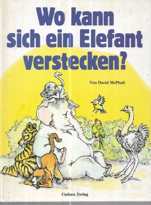 Wo kann sich ein Elefant verstecken?