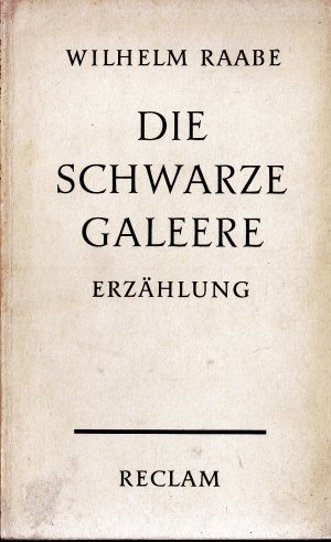 antiquarisches Buch – WILHELM RAABE – DIE SCHWARZE GALEERE