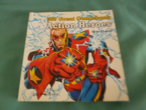 500 Great Comicbook Action Heroes [Foreword by Will Eisner]