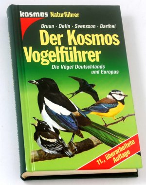 gebrauchtes Buch – Bruun, Bertel, Hakan Delin und Lars – Der Kosmos-Vogelführer - Die Vögel Deutschlands und Europas