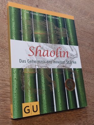 gebrauchtes Buch – Späth, Thomas; Bao, Shi Yan – Shaolin - Das Geheimnis der inneren Stärke