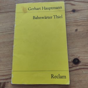 gebrauchtes Buch – Gerhart Hauptmann – Bahnwärter Thiel - Novellist. Studie.