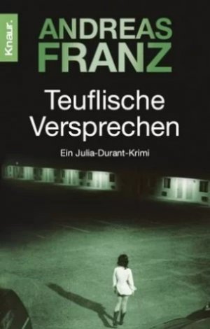 gebrauchtes Buch – Andreas Franz – Teuflische Versprechen - Ein Julia-Durant-Krimi