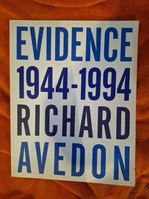 gebrauchtes Buch – Shanahan, Mary / Richard Avedon – Evidence 1944 - 1994 (VON RICHARD AVEDON  SIGNIERT)