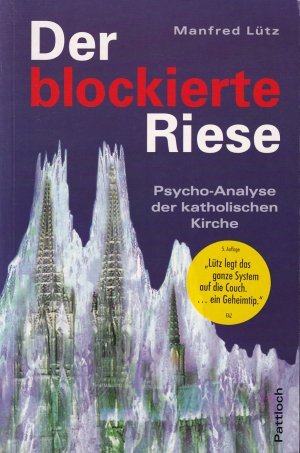 gebrauchtes Buch – Manfred Lütz – Der blockierte Riese Psycho-Analyse der katholischen Kirche