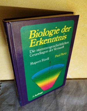 Biologie der Erkenntnis : Die stammesgeschichtlichen Grundlagen der Vernunft. Vom Autor R. Riedl SIGNIERTES EXEMPLAR!