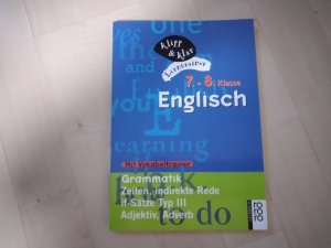 Klipp & Klar Lerntrainer - 7.+8. Klasse Englisch - Grammatik, Zeiten, indirekte Rede, if-Sätze Typ III, Adjektiv, Adverb., Mit Vokabeltrainer / Beate Günther/Peter Perrey