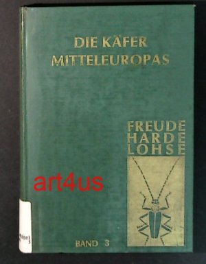 Die Käfer Mitteleuropas : Bd. 3 : Adephaga 2 ; Palpicornia ; Histeroidea ; Staphylinoidea