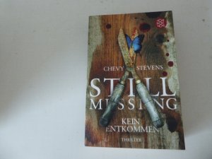 gebrauchtes Buch – Chevy Stevens – Still missing. Kein Entkommen. Thriller. TB