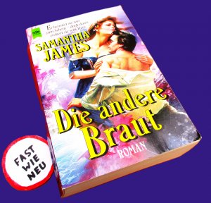 gebrauchtes Buch – Samantha James – DIE ANDERE BRAUT