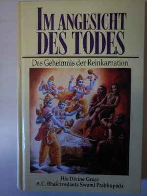 gebrauchtes Buch – His Divine Grace A – Im Angesicht des Todes Das Geheimnis der Reinkarnation