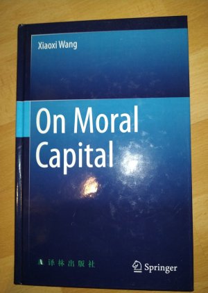 gebrauchtes Buch – Xiaoxi Wang – On Moral Capital