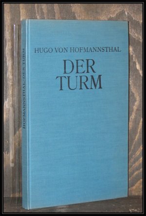 Der Turm. Ein Trauerspiel in fünf Aufzügen.