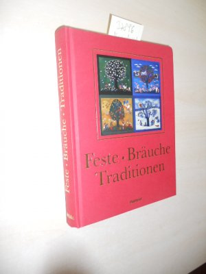 Feste, Bräuche, Traditionen.