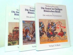 Konvolut von 3 Bänden! Die Kunst im Heiligen Römischen Reich Deutscher Nation - Die Räume. Band I - Die weltlichen Fürstentümer. Band II - Die geistlichen […]