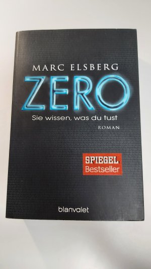 gebrauchtes Buch – Marc Elsberg – ZERO - Sie wissen, was du tust