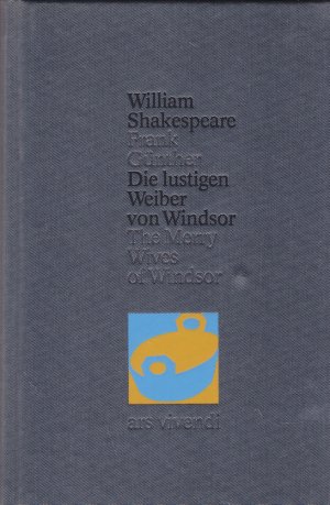 gebrauchtes Buch – Shakespeare, William und Günther – Die lustigen Weiber von Windsor / The Merry Wives of Windsor : Zweisprachig