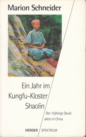 gebrauchtes Buch – Marion Schneider – Ein Jahr im Kungfu-Kloster Shaolin