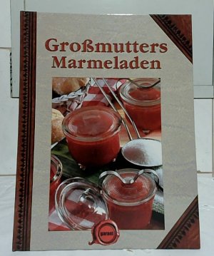 gebrauchtes Buch – Garant Verlag – Großmutters Marmeladen.