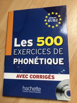 gebrauchtes Buch – Abry, Dominique, Chalaron – Les 500 Exercices de Phonétique Niveau B1/B2  - CD inclus