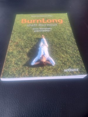 gebrauchtes Buch – Monika Kiel-Hinrichsen – BurnLong statt Burnout - Stress überwinden – gesund bleiben