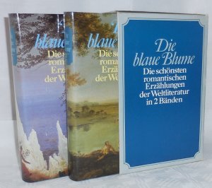 gebrauchtes Buch – Hermann Kesten  – Die blaue Blume. Die schönsten romantischen Erzählungen der Weltliteratur. Bd. 1 und 2 (komplett)