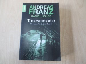 gebrauchtes Buch – Franz, Andreas; Holbe – Todesmelodie - Ein neuer Fall für Julia Durant