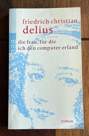 Die Frau, für die ich den Computer erfand