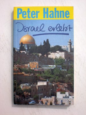 Israel erlebt