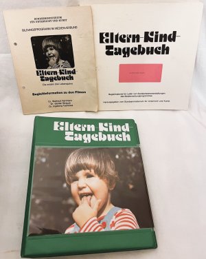 Eltern - Kind - Tagebuch. Mit Begleitbuch "Elternbriefe" und Begleitinformation