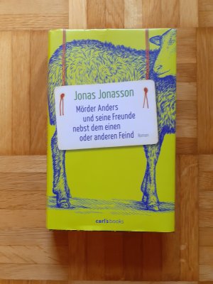 gebrauchtes Buch – Jonas Jonasson – Mörder Anders und seine Freunde nebst dem einen oder anderen Feind