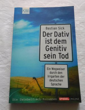 gebrauchtes Buch – Bastian Sick – Der Dativ ist dem Genitiv sein Tod - Folge 1