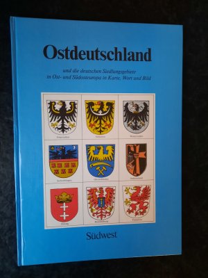 gebrauchtes Buch – F. Dörr; W. Kerl – Ostdeutschland und die deutschen Siedlungsgebiete in Ost- und Südeuropa in Karte, Bild und Wort