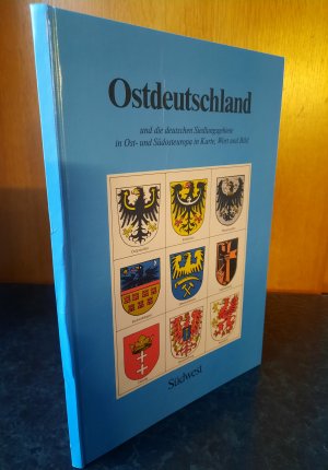 gebrauchtes Buch – F. Dörr; W. Kerl – Ostdeutschland und die deutschen Siedlungsgebiete in Ost- und Südeuropa in Karte, Bild und Wort