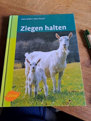 gebrauchtes Buch – Späth, Hans; Thume, Otto – Ziegen halten