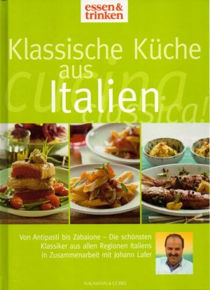 Johann Lafers Culinarium, Die klassische italienische Küche