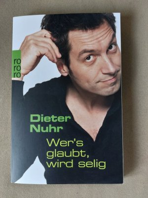 gebrauchtes Buch – Dieter Nuhr – Wer's glaubt, wird selig