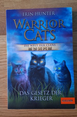 gebrauchtes Buch – Erin Hunter – Warrior Cats - Die Welt der Clans: Das Gesetz der Krieger