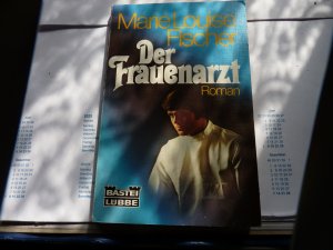 gebrauchtes Buch – Fischer, Marie L – Der Frauenarzt.