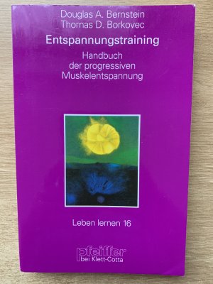 Entspannungs-Training - Handbuch der "progressiven Muskelentspannung" nach Jacobson